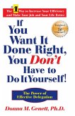 If You Want It Done Right, You Don't Have to Do It Yourself! (eBook, ePUB)