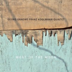 West Of The Moon - Georg Graewe Franz Koglmann Quintet