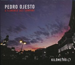 Kilometre 0 - Ojesto,Pedro & Flamencojazz Company