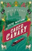 Katie Watson and the Caged Canary (eBook, ePUB)