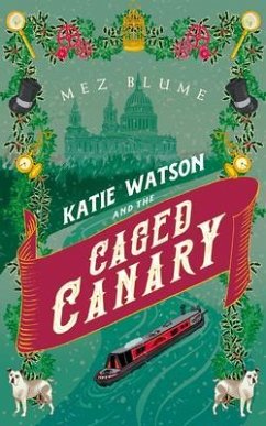 Katie Watson and the Caged Canary (eBook, ePUB) - Blume, Mez
