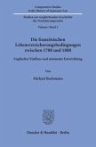 Die französischen Lebensversicherungsbedingungen zwischen 1788 und 1880.