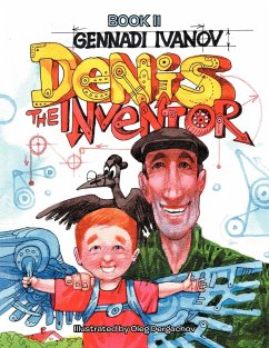 DENIS THE INVENTOR - Ivanov, Gennadi