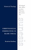 Christological Perspectives In Blaise Pascal