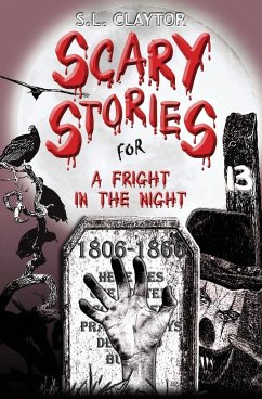 Scary Stories for a Fright in the Night - Claytor, S. L.