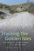 Tracking the Golden Isles