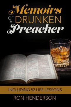 Memoirs of a Drunken Preacher - Henderson, Ron