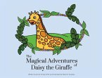 The Magical Adventures of Daisy the Giraffe