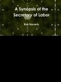A Synopsis of the Secretary of Labor