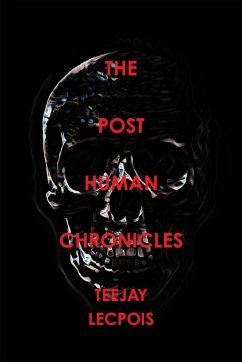 The Post Human Chronicles - Lecapois, Teejay