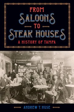 From Saloons to Steak Houses - Huse, Andrew T.