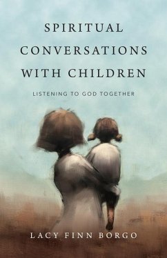 Spiritual Conversations with Children - Borgo, Lacy Finn