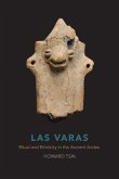 Las Varas: Ritual and Ethnicity in the Ancient Andes