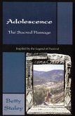 Adolescence: Sacred Passage