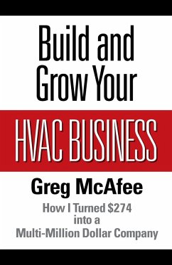 Build and Grow Your HVAC Business - McAfee, Greg