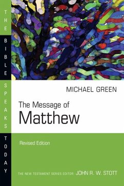 The Message of Matthew - Green, E Michael