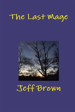 The Last Mage - Brown, Jeff