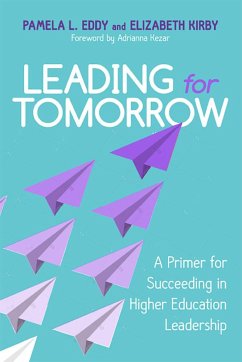Leading for Tomorrow - Eddy, Pamela L; Kirby, Elizabeth