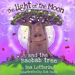 The Light of The Moon & The Baobab Tree - Lottering, Ina