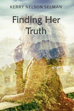 Finding Her Truth - Nelson Selman, Kerry
