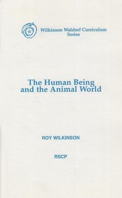 The Human Being and the Animal World - Wilkinson, Roy