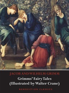 Grimms' Fairy Tales (Illustrated by Walter Crane) - Grimm, Jacob; Grimm, Wilhelm; Crane, Walter