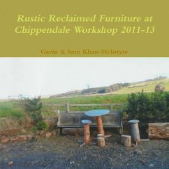 Rustic Reclaimed Furniture at Chippendale Workshop 2011-13 - Khan-McIntyre, Gavin & Sam