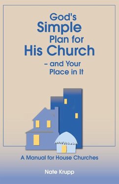 God's Simple Plan for His Church - And Your Place in It