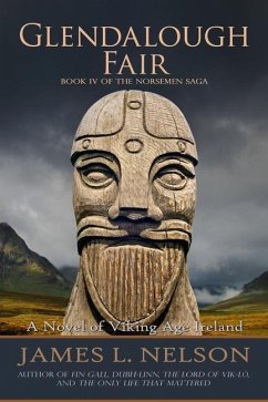 Glendalough Fair: A Novel of Viking Age Ireland - Nelson, James L.