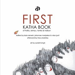 First Katha Book of Haiku, Senryu, Tanka & Haibun - Authors, Various