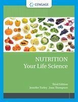 Nutrition Your Life Science - Turley, Jennifer; Thompson, Joan