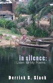 In Silence: I Listen for My Poems