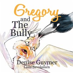 Gregory and the Bully - Guymer, Denise F