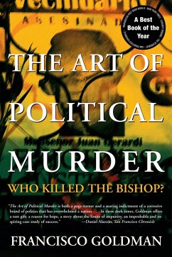 The Art of Political Murder - Goldman, Francisco