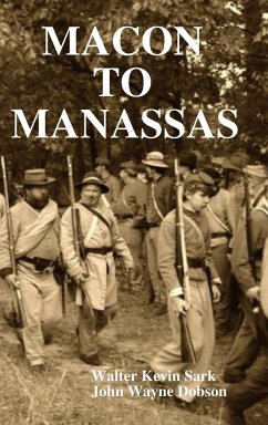 MACON TO MANASSAS - DeVries, Edward; Sark, Walter Kevin; Dobson, John Wayne