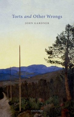 Torts and Other Wrongs - Gardner, John