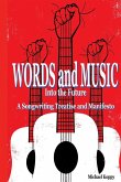 Words and Music Into the Future