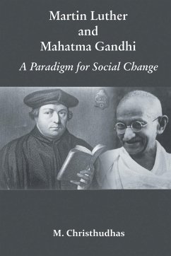 Martin Luther and Mahatma Gandhi - Christhudhas, M.