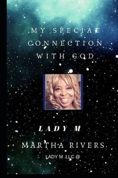 my special connection with God - Rivers, Martha