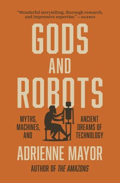 Gods and Robots - Mayor, Adrienne