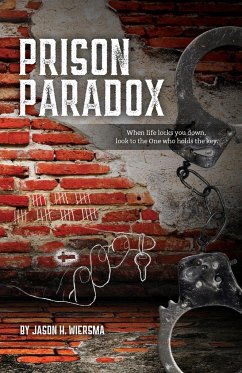 Prison Paradox - Wiersma, Jason H