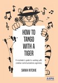 How to Tango with a Tiger