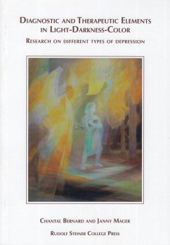 Diagnostic and Therapeutic Elements in Light-Darkness-Color - Bernard, Chantel; Mager, Janny