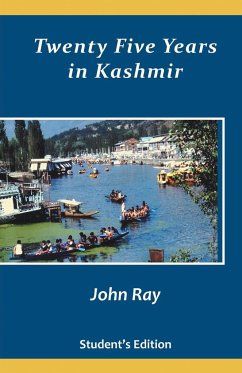 Twenty Five Years in Kashmir - Ray, John
