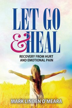 Let Go and Heal - O'Meara, Mark Linden