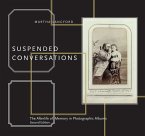 Suspended Conversations: The Afterlife of Memory in Photographic Albums, Second Edition