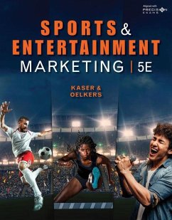 Sports and Entertainment Marketing, Student Edition - Oelkers, Dotty;Kaser, Ken
