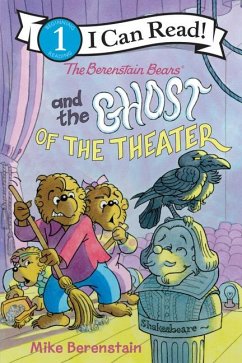 The Berenstain Bears and the Ghost of the Theater - Berenstain, Mike