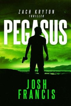 Pegasus: The Zach Kryton introductory short story - Francis, Josh