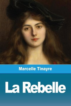 La Rebelle - Tinayre, Marcelle